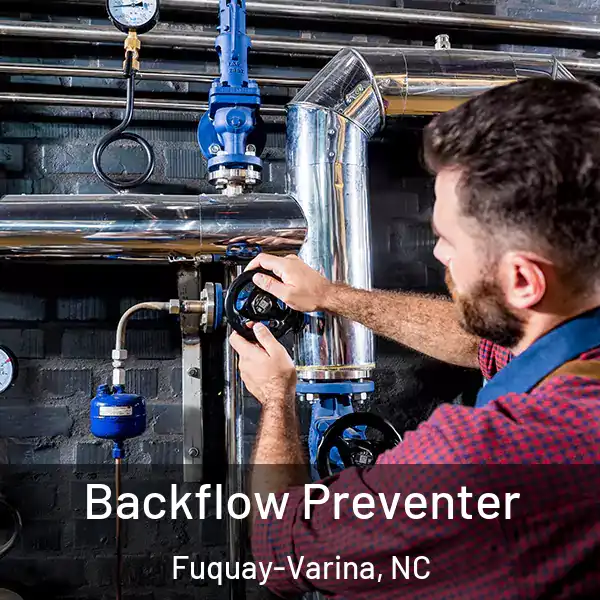  Backflow Preventer Fuquay-Varina, NC