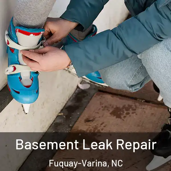  Basement Leak Repair Fuquay-Varina, NC