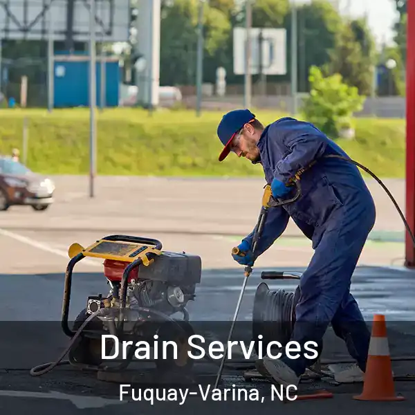  Drain Services Fuquay-Varina, NC