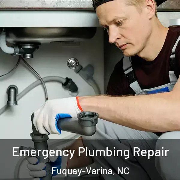  Emergency Plumbing Repair Fuquay-Varina, NC