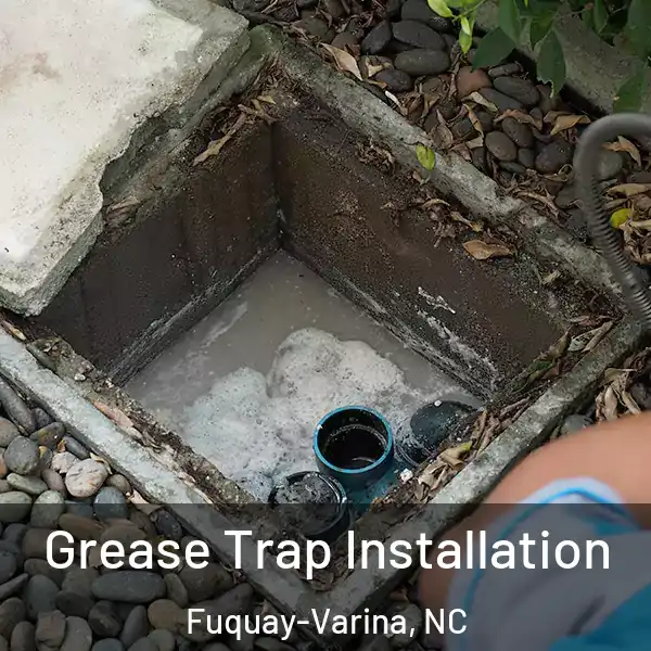  Grease Trap Installation Fuquay-Varina, NC