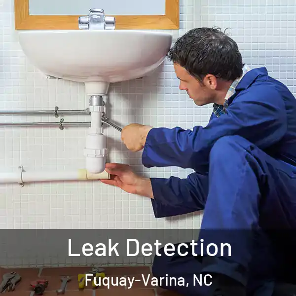  Leak Detection Fuquay-Varina, NC