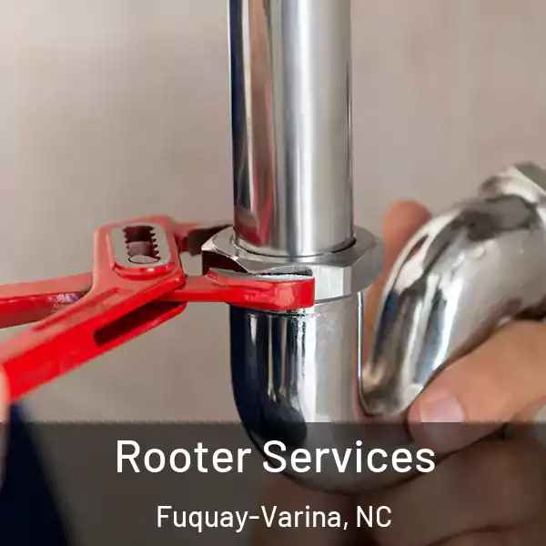  Rooter Services Fuquay-Varina, NC