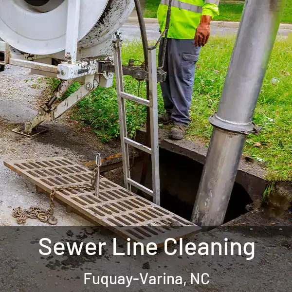  Sewer Line Cleaning Fuquay-Varina, NC