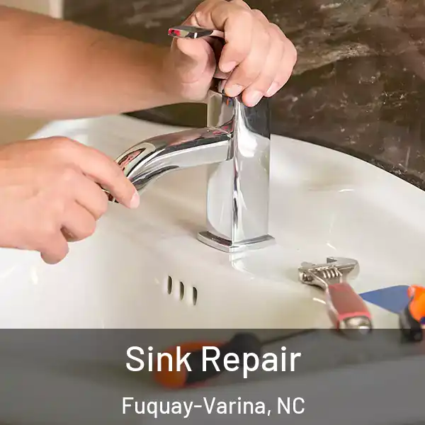  Sink Repair Fuquay-Varina, NC