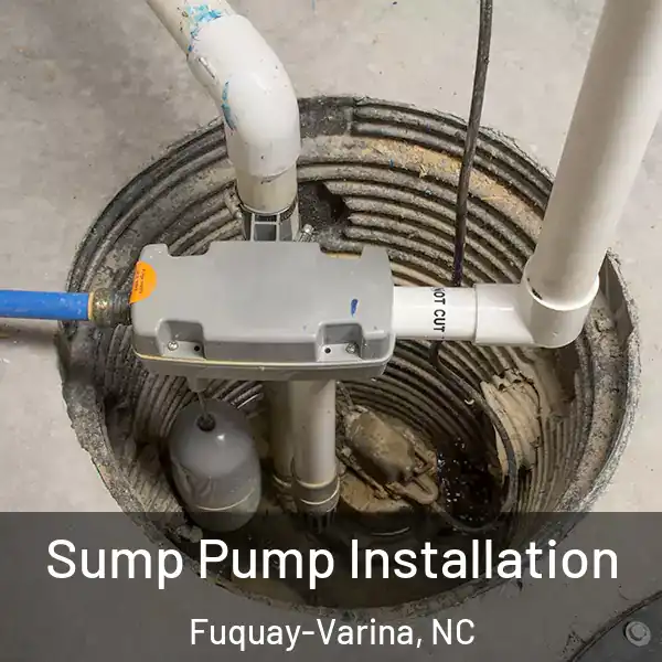  Sump Pump Installation Fuquay-Varina, NC