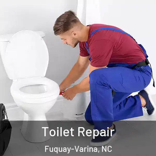  Toilet Repair Fuquay-Varina, NC