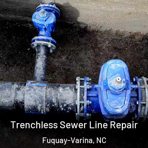  Trenchless Sewer Line Repair Fuquay-Varina, NC