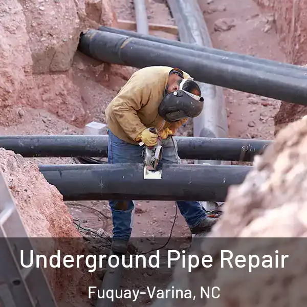  Underground Pipe Repair Fuquay-Varina, NC