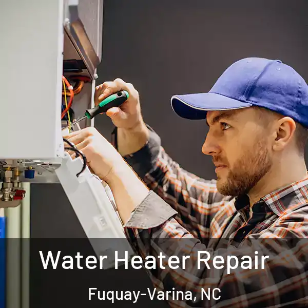  Water Heater Repair Fuquay-Varina, NC